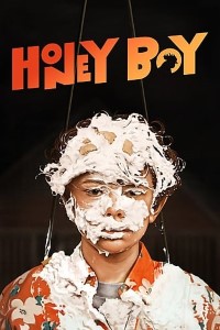 Download Honey Boy (2019) Dual Audio (Hindi-English) 480p [400MB] || 720p [900MB]