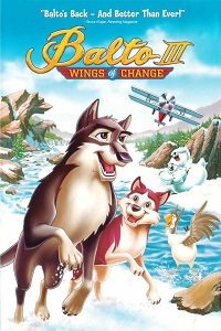 Download Balto III: Wings of Change (2004) Dual Audio (Hindi-English) ESub || 480p [278MB] || 720p [570MB] || 1080p [1.35GB]