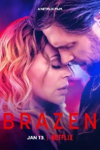 Download Brazen (2022) Dual Audio (Hindi-English) 480p [300MB] || 720p [900MB] || 1080p [2GB]