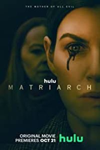 Download Matriarch (2022) {English With Subtitles} Web-DL 480p [250MB] || 720p [700MB] || 1080p [2GB]