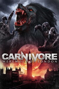 Download Carnivore: Werewolf of London (2017) Dual Audio (Hindi-English) 480p [300MB] || 720p [999MB]