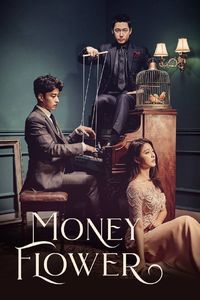 Download Money Flower (Season 1) {Hindi Dubbed} WeB-DL 480p [200MB] || 720p [550MB] || 1080p [1.2GB]