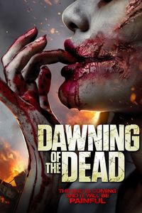 Download Dawning of the Dead (2017) Dual Audio (Hindi-English) Bluray 480p [350MB] || 720p [1.1GB] || 1080p [2.3GB]