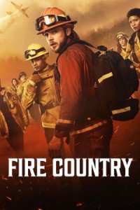 Download Fire Country (Season 1-3) [S03E01 Added] {English Audio With Esubs} WeB-HD 720p [220MB] || 1080p [830MB]