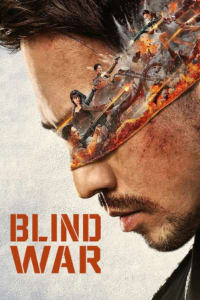 Download Blind War (2022) Dual Audio (Hindi-Chinese) Esub Web-Dl 480p [350MB] || 720p [950MB] || 1080p [2GB]