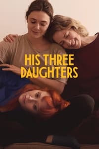 Download His Three Daughters (2024) Dual Audio (Hindi-English) Msubs Web-Dl 480p [350MB] || 720p [970MB] || 1080p [2.3GB]