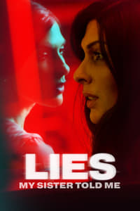 Download Lies My Sister Told Me (2022) Dual Audio {Hindi-English} Esubs WEB-DL 480p [302MB] || 720p [943MB]