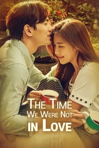 Download The Time We Were Not in Love (Season 1) Dual Audio (Hindi-Korean) Esub Web-Dl 480p [210MB] || 720p [600MB] || 1080p [1.3GB]